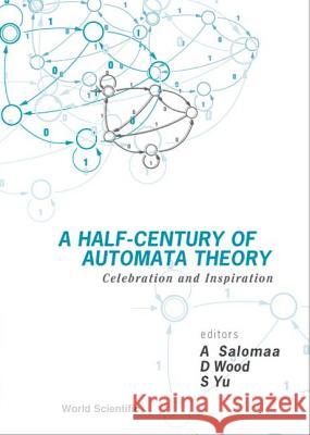 Half-century of Automata Theory Arto Salomaa 9789810245900  - książka