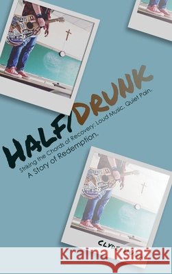Half/Drunk Clyde Hugh 9798318802683 Palmetto Publishing - książka
