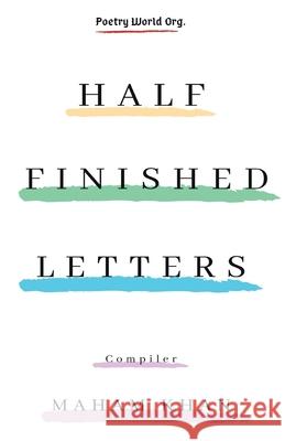 Half Finished Letters Multiple 9789389959529 I U Poetry World Pvt Ltd - książka