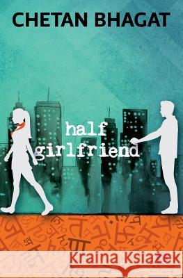 Half Girlfriend Bhagat, Chetan 9788129135728  - książka