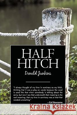 Half Hitch Junkins Donal 9781450202817 iUniverse - książka
