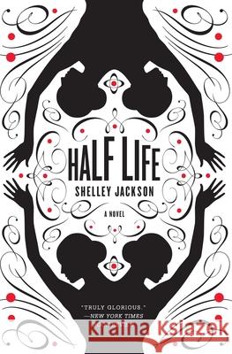 Half Life Shelley Jackson 9780060882365 Harper Perennial - książka