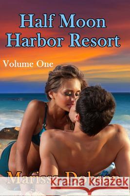 Half Moon Harbor Resort Volume One Marissa Dobson 9781939978349 Sunshine Press - książka