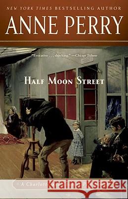 Half Moon Street Anne Perry 9780345523662 Ballantine Books - książka