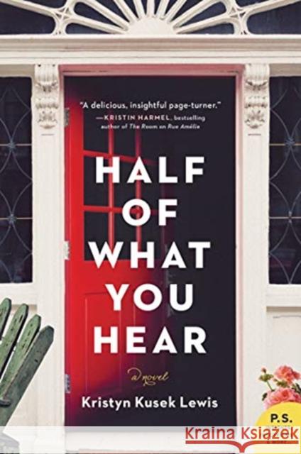 Half of What You Hear Kristyn Kusek Lewis 9780062673350 Harper Paperbacks - książka