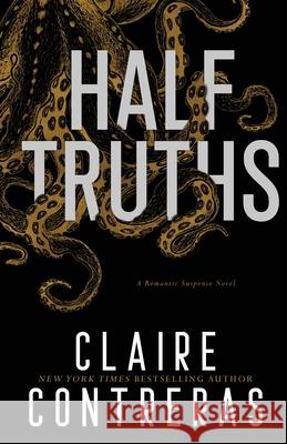 Half-Truths Claire Contreras 9780998345574 Claire Contreras - książka