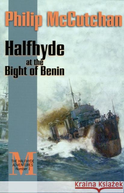 Halfhyde at the Bight of Benin Philip McCutchan 9781590130780 McBooks Press - książka