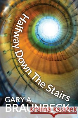 Halfway Down The Stairs Braunbeck, Gary A. 9781942712596 JournalStone - książka