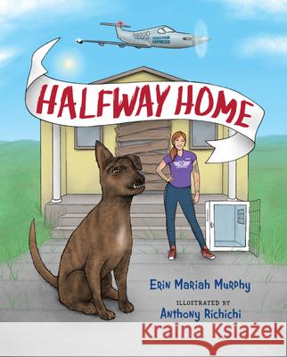 Halfway Home Erin Mariah Murphy 9781955767118 Bibliokid Publishing - książka