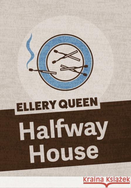 Halfway House Ellery Queen 9781625673091 Jabberwocky Literary Agency, Inc. - książka