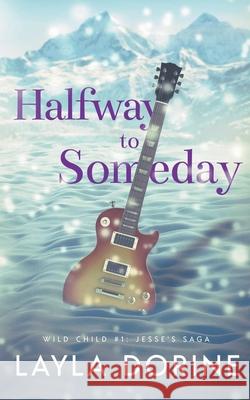 Halfway to Someday Layla Dorine 9781951880316 Ninestar Press, LLC - książka
