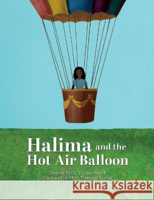 Halima and the Hot Air Balloon Tamara Pizzoli, Elena Tommasi Ferroni 9781955130196 English Schoolhouse - książka