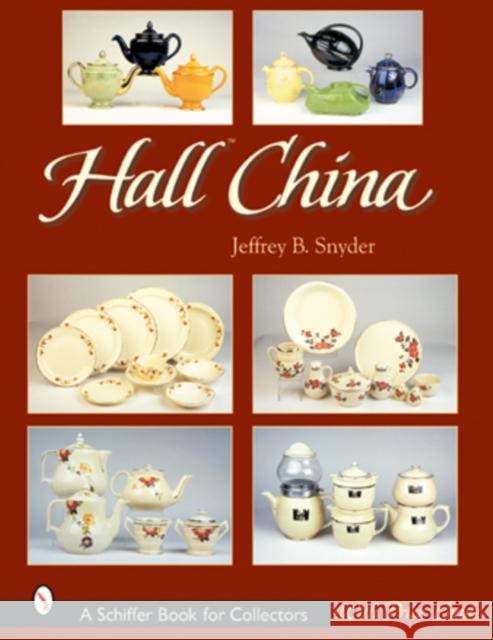 Hall China Jeffrey B. Snyder 9780764315244 Schiffer Publishing - książka