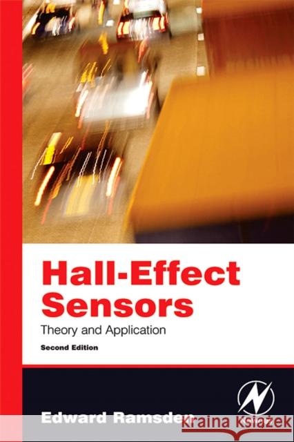 Hall-Effect Sensors: Theory and Application Ramsden, Edward 9780750679343 Newnes - książka