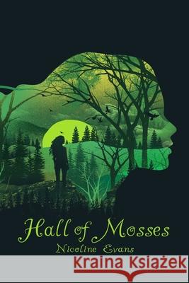 Hall of Mosses Nicoline Evans 9781530198306 Createspace Independent Publishing Platform - książka