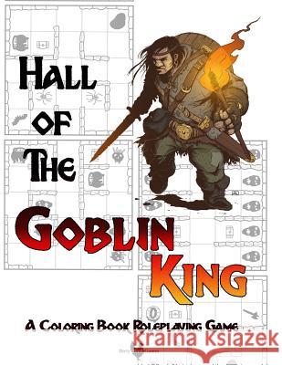 Hall of the Goblin King William McAusland Daniel Comerci Asil Sebright 9781729731024 Createspace Independent Publishing Platform - książka