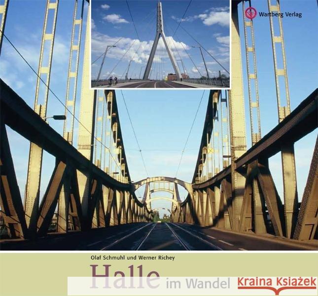 Halle im Wandel Schmuhl, Olaf; Richey, Werner 9783831322299 Wartberg - książka
