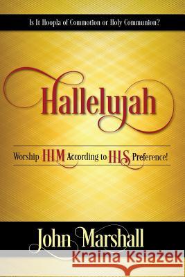 Hallelujah John Marshall 9780982047538 John Marshall Ministries - książka
