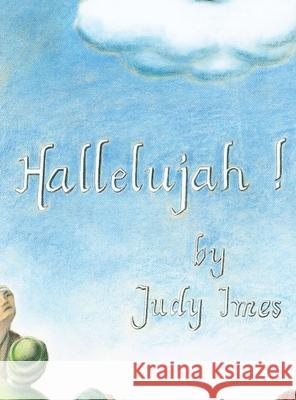 Hallelujah Judy Imes 9781087900889 Judith Anne Imes - książka