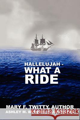 Hallelujah, What a Ride Mary F. Twitty 9781462890316 Xlibris Corporation - książka