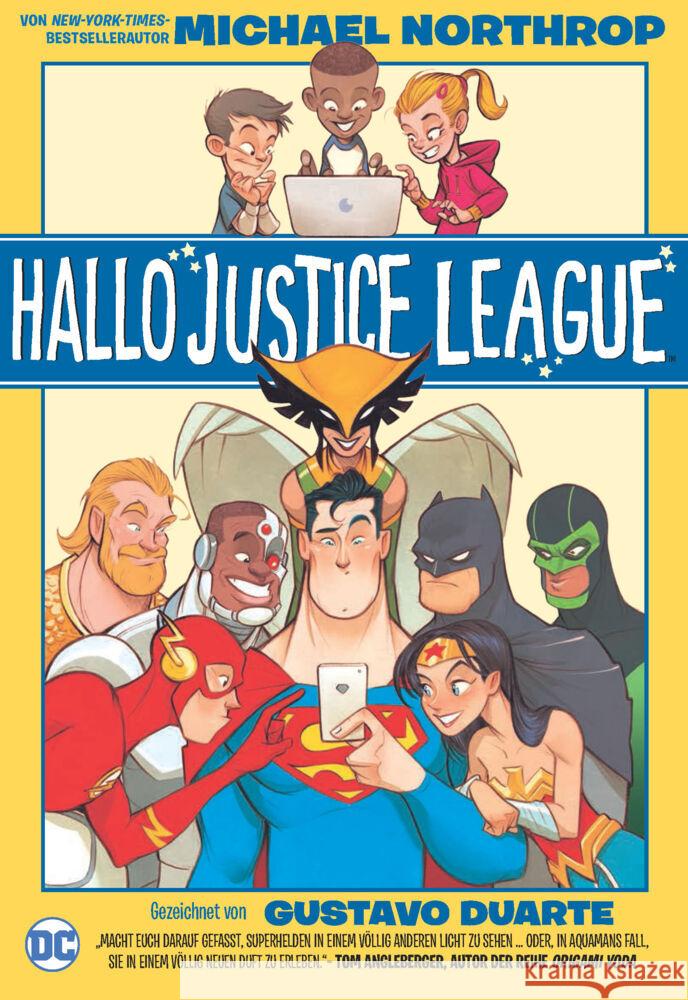 Hallo Justice League Northrop, Michael; Duarte, Gustavo 9783741617669 Panini Manga und Comic - książka