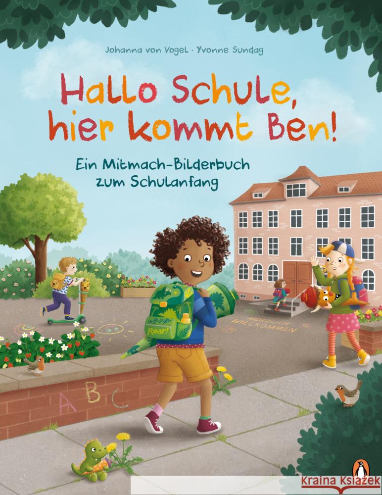 Hallo Schule, hier kommt Ben! - Ein Mitmach-Bilderbuch zum Schulanfang Vogel, Johanna von 9783328302162 Penguin Junior - książka