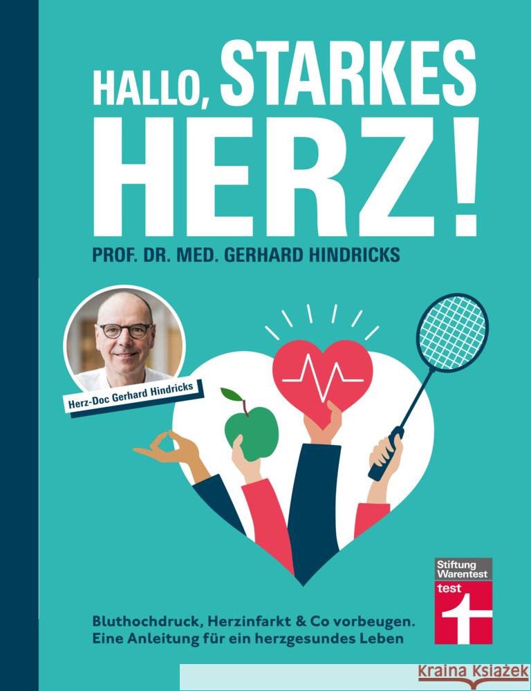 Hallo, starkes Herz! Hindricks, Prof. Dr. med. Gerhard 9783747106655 Stiftung Warentest - książka