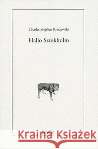 Hallo Sztokholm Kraszewski Charles Stephen 9788363518400 Pewne - książka