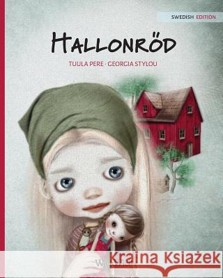 Hallonröd: Swedish Edition of Raspberry Red Pere, Tuula 9789525878981 Wickwick Ltd - książka