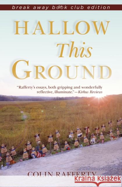 Hallow This Ground Colin Rafferty 9780253019073 Indiana University Press - książka