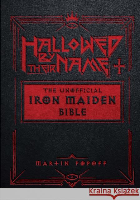 Hallowed Be Thy Name: The Iron Maiden Bible Martin Popoff 9780764368165 Schiffer Publishing - książka