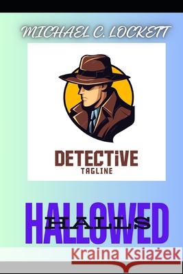 Hallowed Halls Michael C Lockett 9798468977682 Independently Published - książka