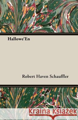 Hallowe'en Schauffler, Robert Haven 9781406766295 Schauffler Press - książka