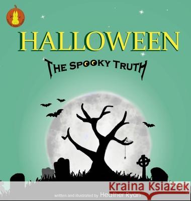 Halloween Heather Ryan Heather Ryan 9781734829365 Singing Rabbit Books - książka