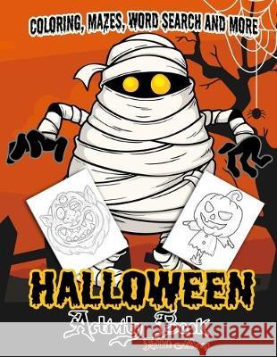 Halloween Activity book: A Fun Kid Workbook Game For Learning, Coloring, Mazes, Word Search and More ! Rabbit Moon 9781688213005 Independently Published - książka