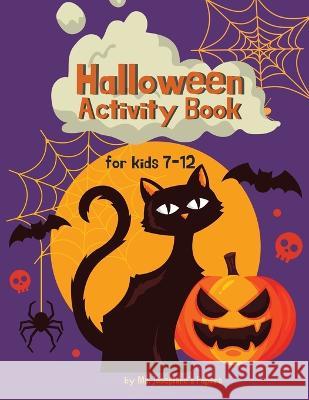 Halloween Activity Book: For kids 7 to 12 MS Josephine's Papers   9781088047415 Jody Nelson - książka