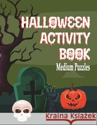 Halloween Activity Book: Sudoku Medium Puzzles Econo Publishing 9781648302053 Econo Publishing Company - książka