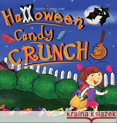 Halloween Candy Crunch! Flitzy Book 9781945168864 Flitzy Books.com - książka