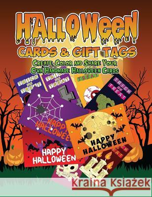 Halloween Cards & Gift Tags: Create, Color and Share Your Own Handmade Halloween Cards: Halloween Coloring Book For Kids, Adults and Seniors with W Clemens, Annie 9781727124583 Createspace Independent Publishing Platform - książka