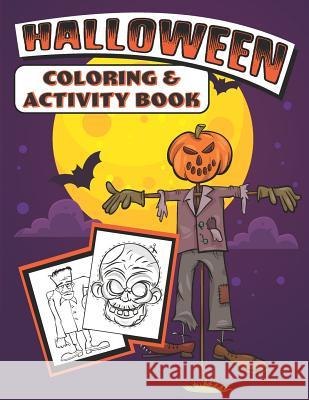 Halloween Coloring & Activity Book Halloween Colorin 9781074029401 Independently Published - książka