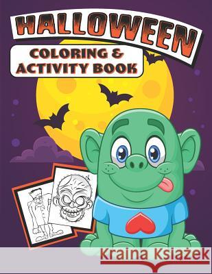 Halloween Coloring & Activity Book Halloween Colorin 9781074029456 Independently Published - książka