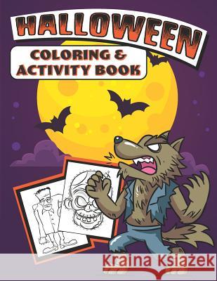 Halloween Coloring & Activity Book Halloween Colorin 9781074029517 Independently Published - książka