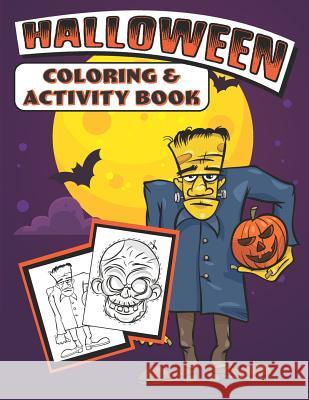 Halloween Coloring & Activity Book Halloween Colorin 9781074029548 Independently Published - książka