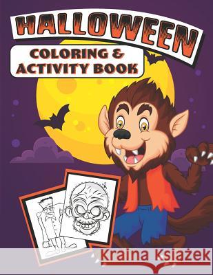 Halloween Coloring & Activity Book Halloween Colorin 9781074029616 Independently Published - książka