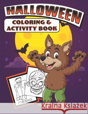 Halloween Coloring & Activity Book Halloween Colorin 9781074029661 Independently Published - książka