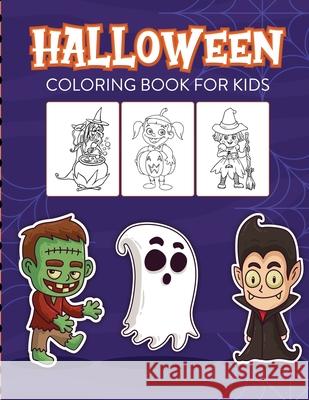 Halloween Coloring Book For Kids: Crafts Hobbies Home for Kids 3-5 For Toddlers Big Kids Cooper, Paige 9781649302670 Paige Cooper RN - książka
