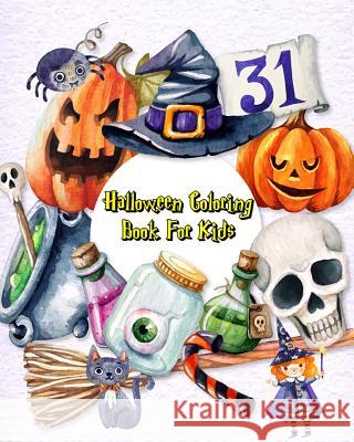 Halloween Coloring Book for Kids: Happy Halloween, Stress Relief Coloring Book, Halloween Drawings! Parry Lamont 9781727006490 Createspace Independent Publishing Platform - książka