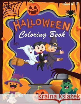 Halloween Coloring Book: Halloween Coloring Books for Kids - Halloween Designs Including Witches, Ghosts, Pumpkins, Haunted Houses, and More - Happy Kid Press 9781692495572 Independently Published - książka
