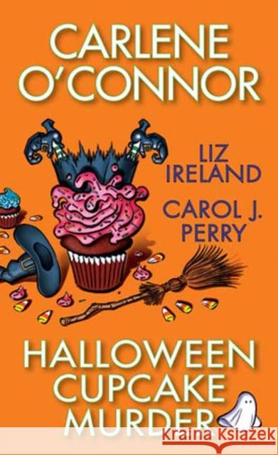 Halloween Cupcake Murder Carlene O'Connor Liz Ireland Carol J. Perry 9781496740274 Kensington Cozies - książka