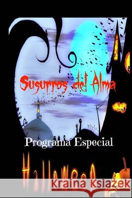 Halloween: Especial de Susurros del Alma Glendalis Lugo Carmen Cano Sergio Sanchez 9781503065659 Createspace - książka